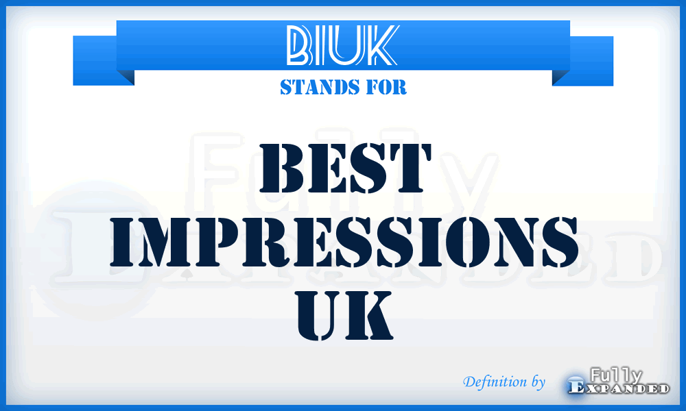 BIUK - Best Impressions UK