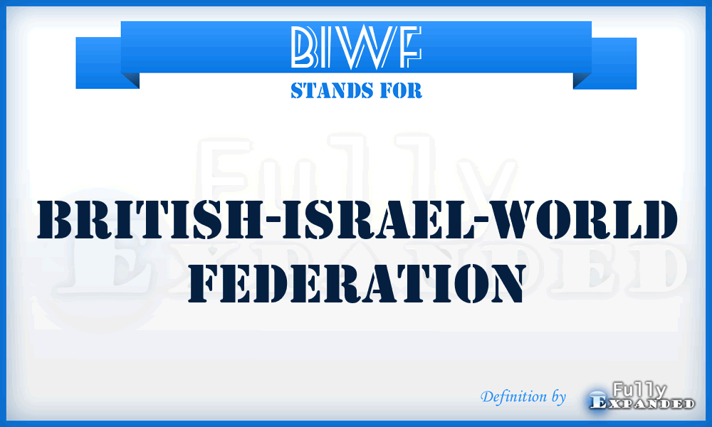 BIWF - British-Israel-World Federation