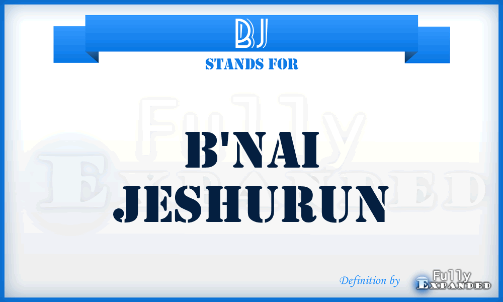 BJ - B'nai Jeshurun