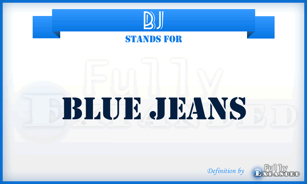 BJ - Blue Jeans