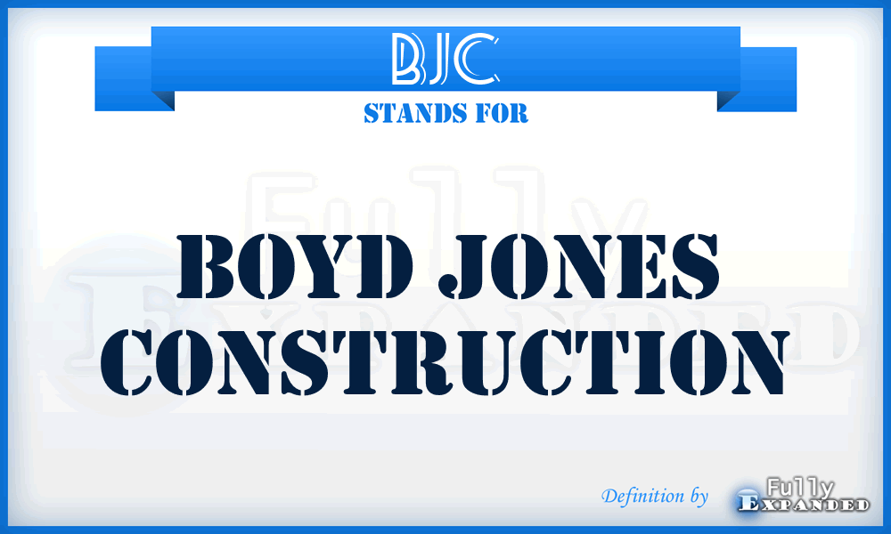 BJC - Boyd Jones Construction