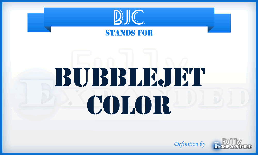 BJC - Bubblejet Color