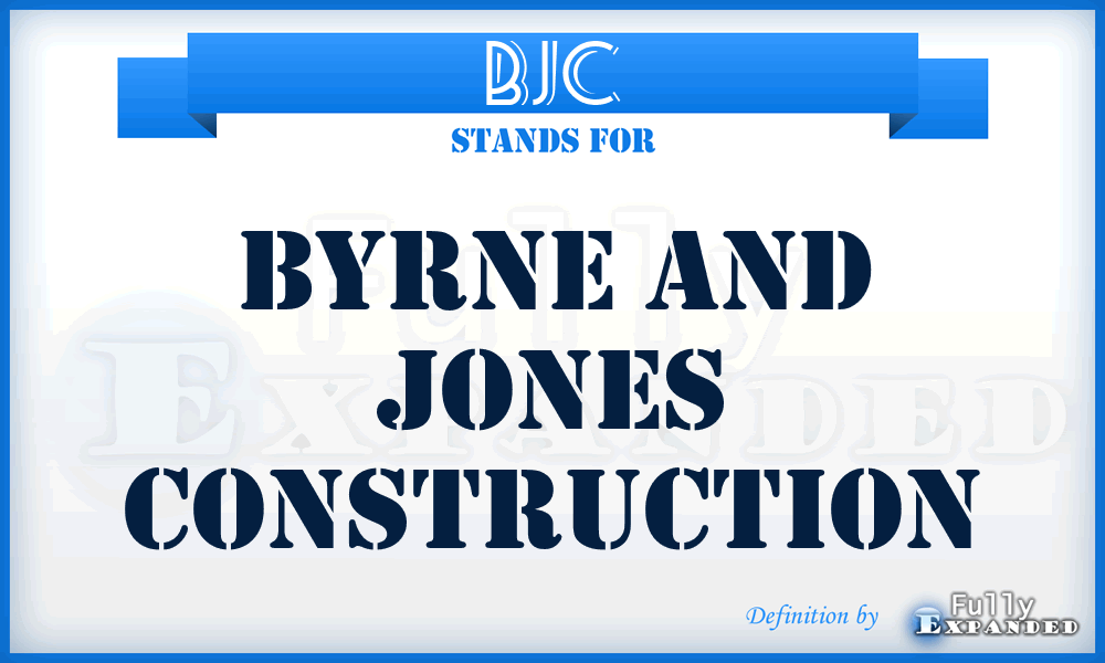 BJC - Byrne and Jones Construction