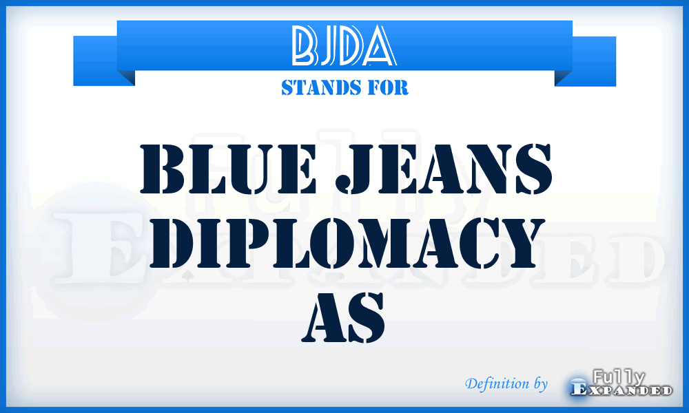 BJDA - Blue Jeans Diplomacy As