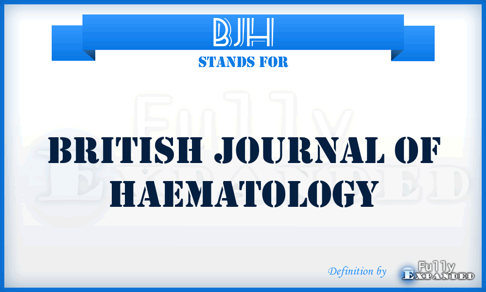 BJH - British Journal of Haematology