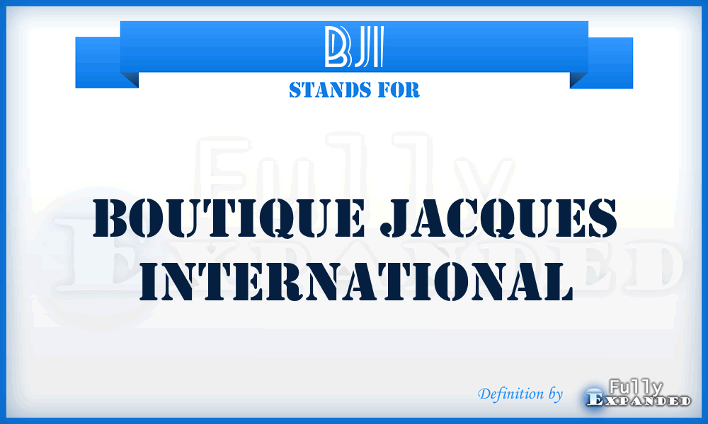 BJI - Boutique Jacques International