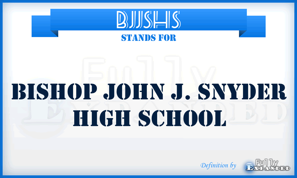 BJJSHS - Bishop John J. Snyder High School