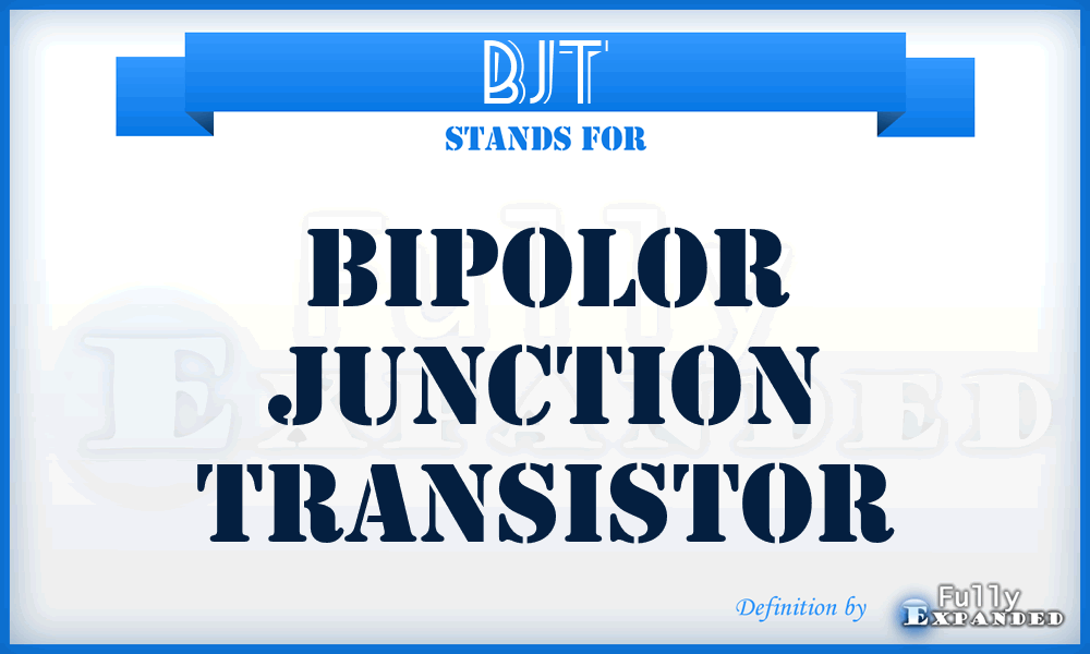 BJT - bipolor junction transistor
