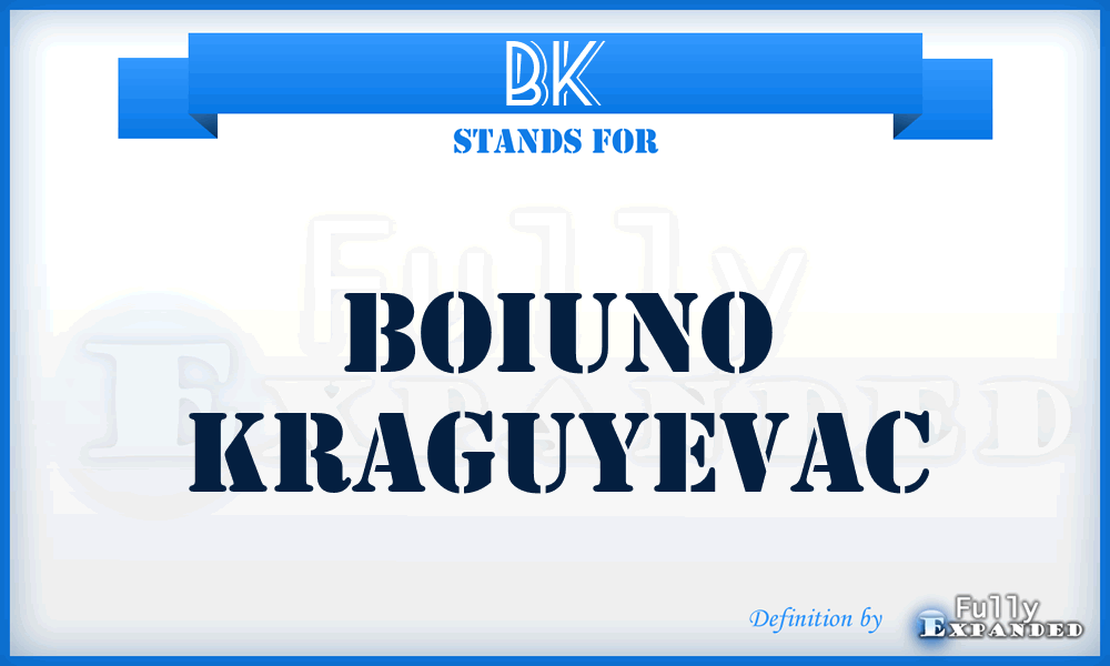 BK - Boiuno Kraguyevac