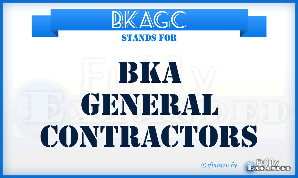 BKAGC - BKA General Contractors