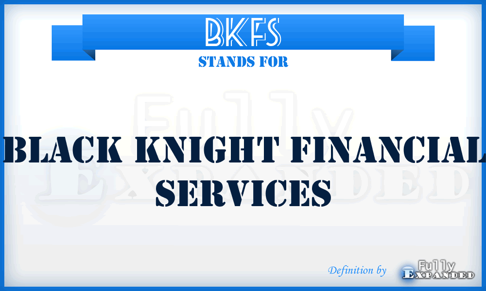 BKFS - Black Knight Financial Services