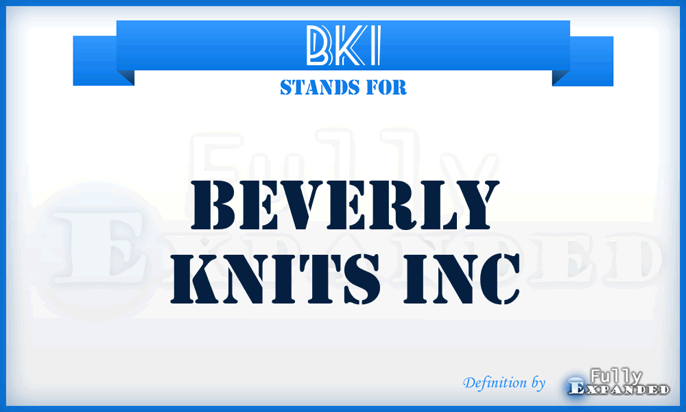 BKI - Beverly Knits Inc