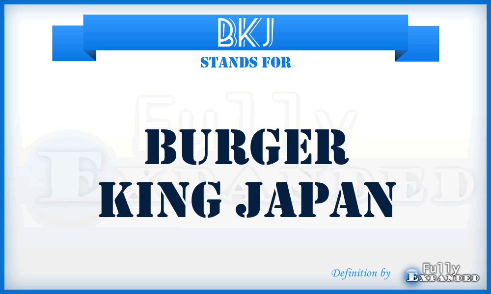 BKJ - Burger King Japan