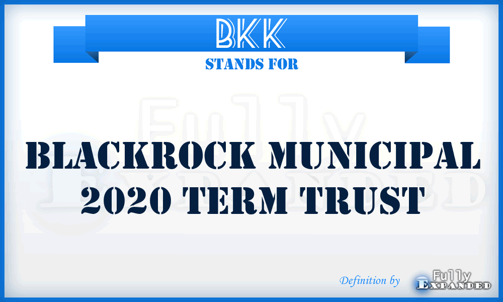 BKK - Blackrock Municipal 2020 Term Trust