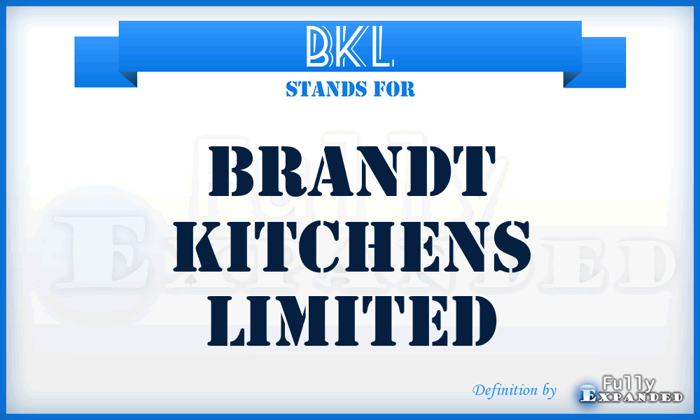 BKL - Brandt Kitchens Limited