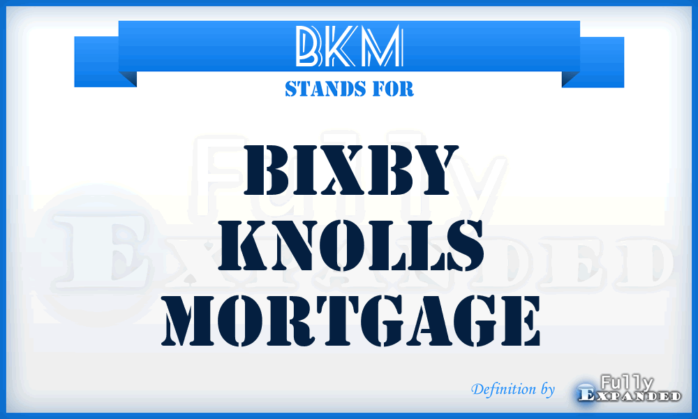 BKM - Bixby Knolls Mortgage