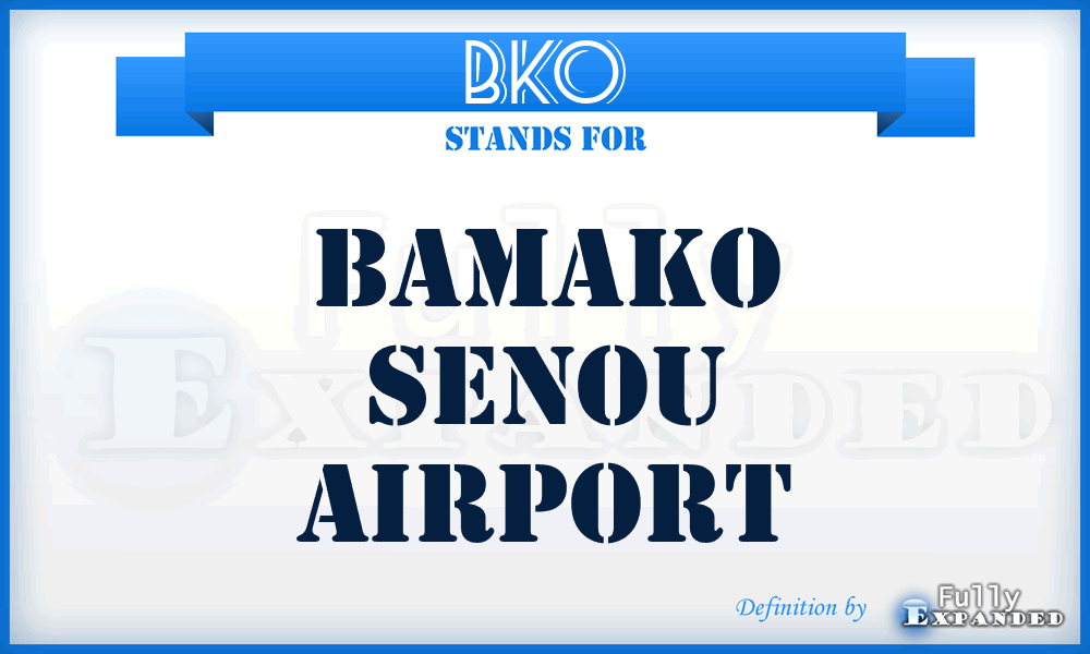 BKO - Bamako Senou airport