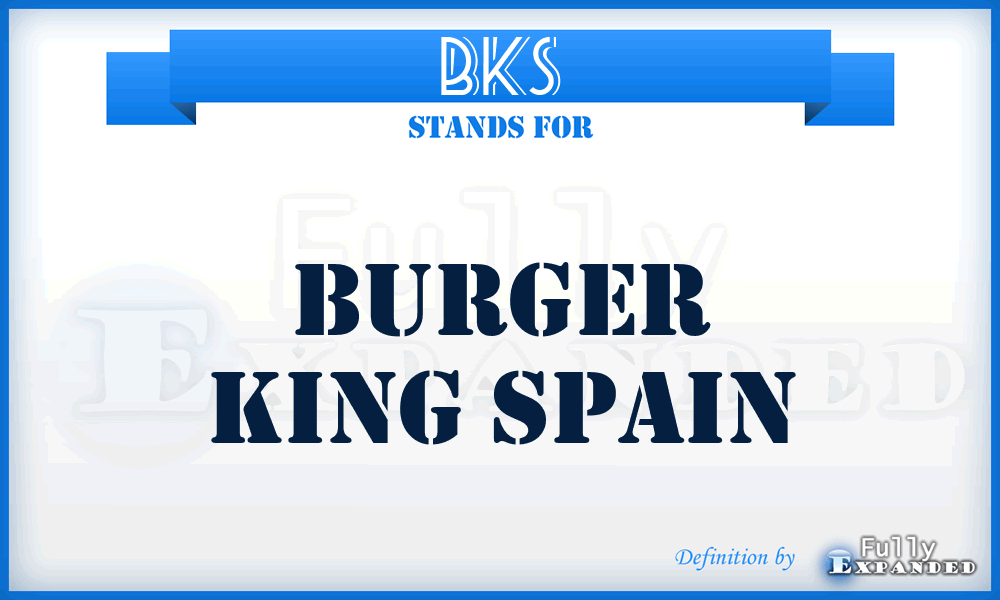 BKS - Burger King Spain