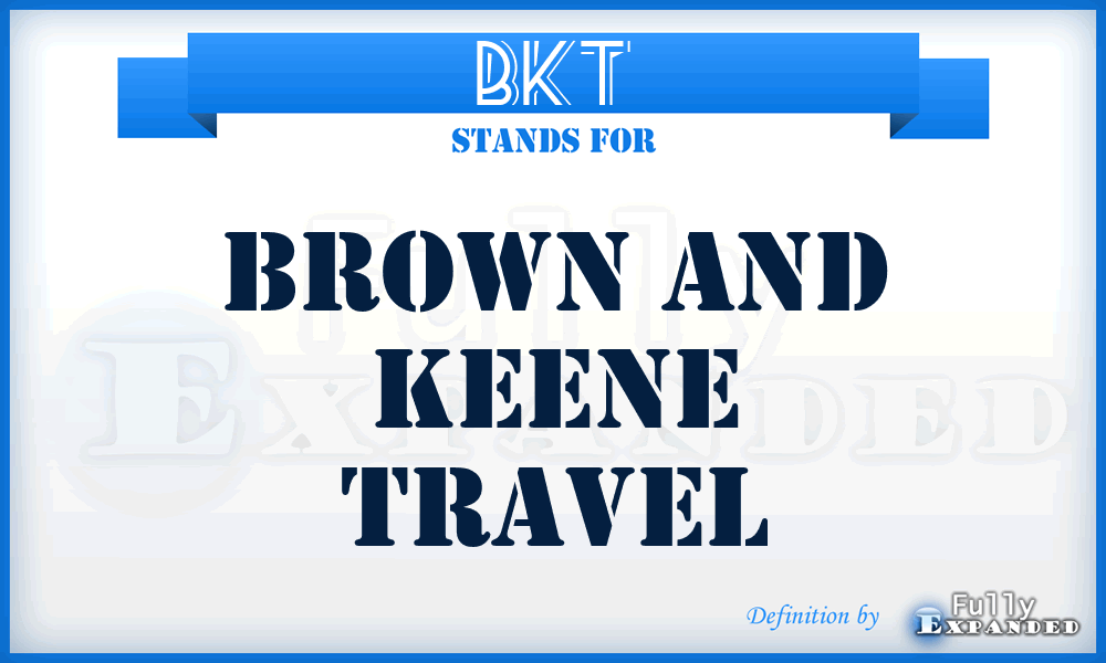 BKT - Brown and Keene Travel