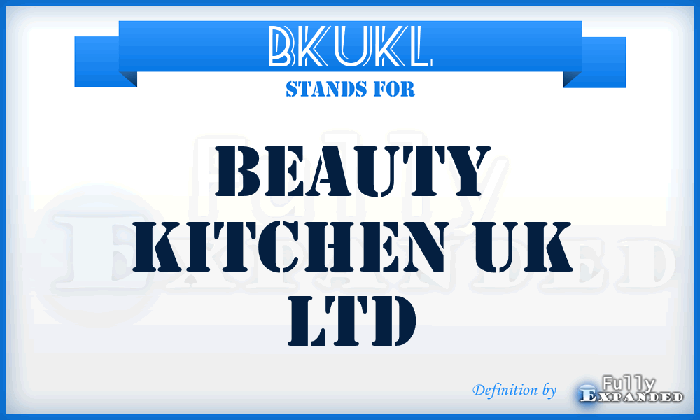 BKUKL - Beauty Kitchen UK Ltd