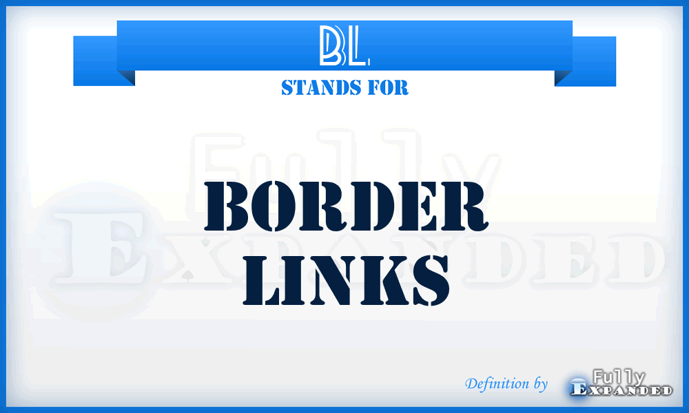 BL - Border Links