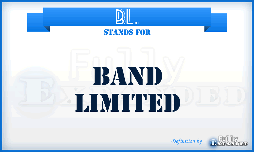 BL. - Band Limited
