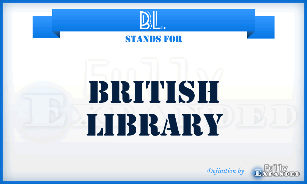 BL. - British Library