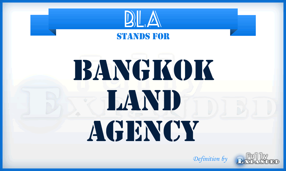 BLA - Bangkok Land Agency