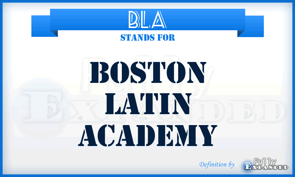 BLA - Boston Latin Academy