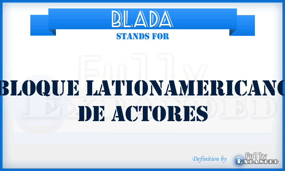 BLADA - Bloque Lationamericano de Actores