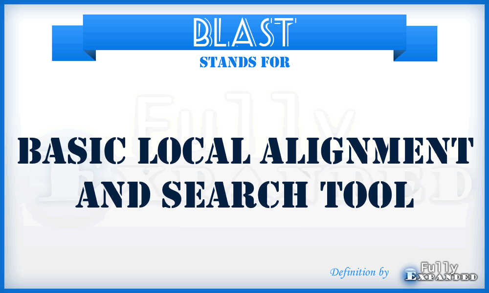 BLAST - Basic Local Alignment And Search Tool