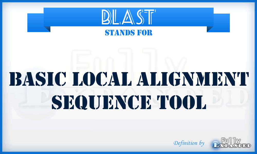 BLAST - Basic Local Alignment Sequence Tool