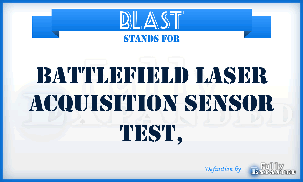 BLAST - battlefield laser acquisition sensor test,