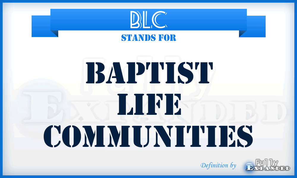 BLC - Baptist Life Communities