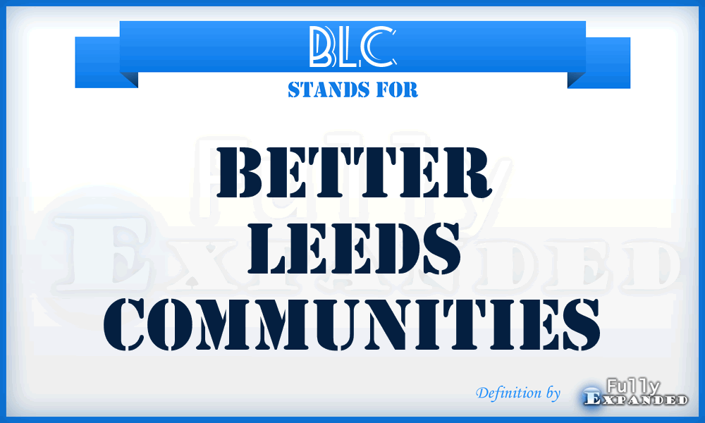 BLC - Better Leeds Communities