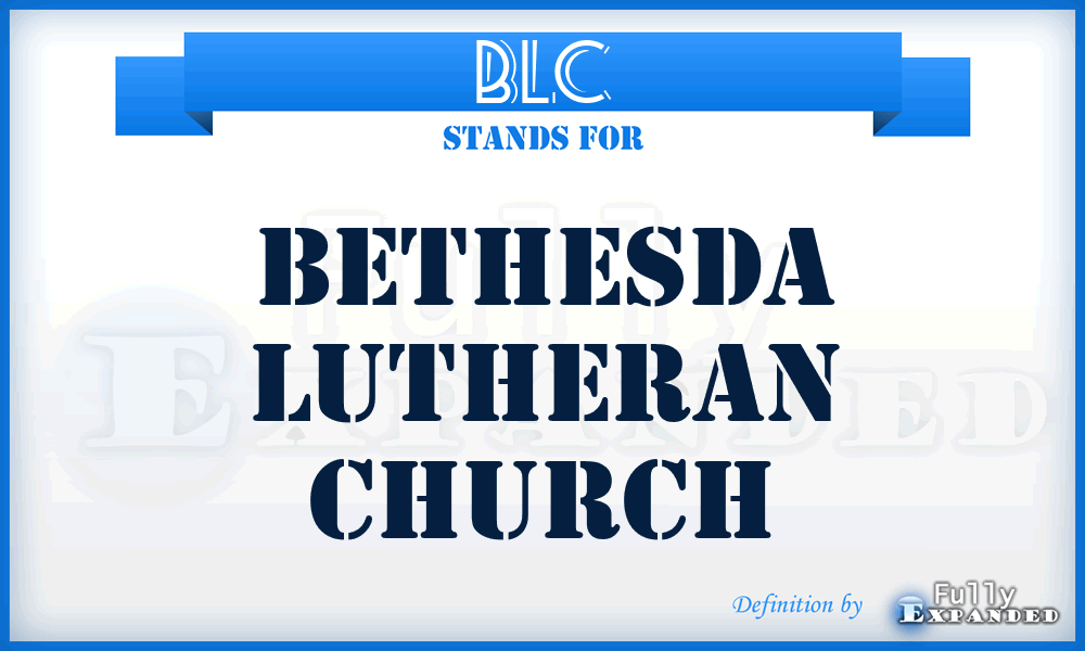 BLC - Bethesda Lutheran Church