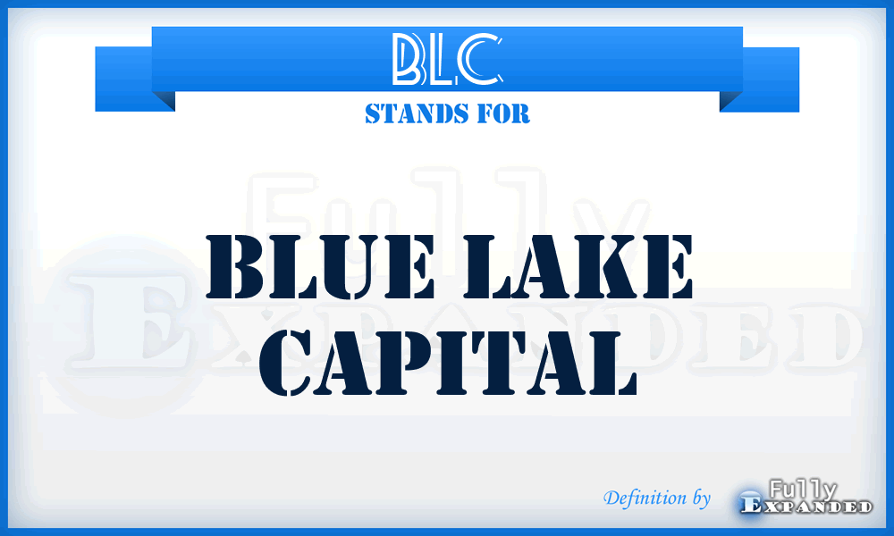 BLC - Blue Lake Capital