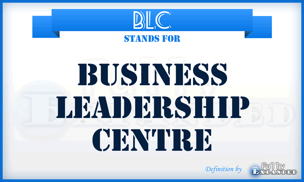 BLC - Business Leadership Centre