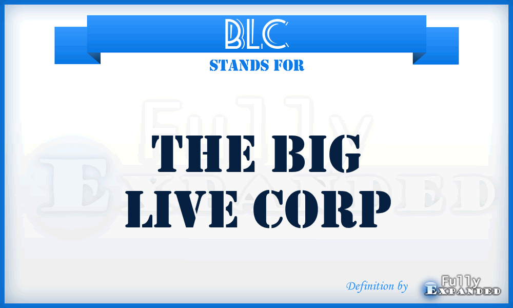 BLC - The Big Live Corp