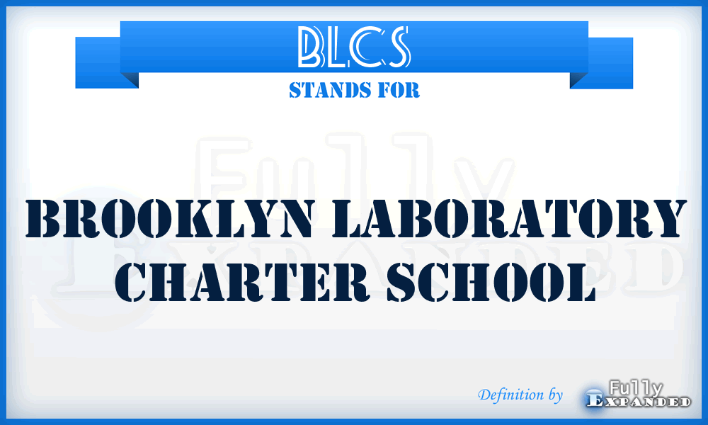 BLCS - Brooklyn Laboratory Charter School