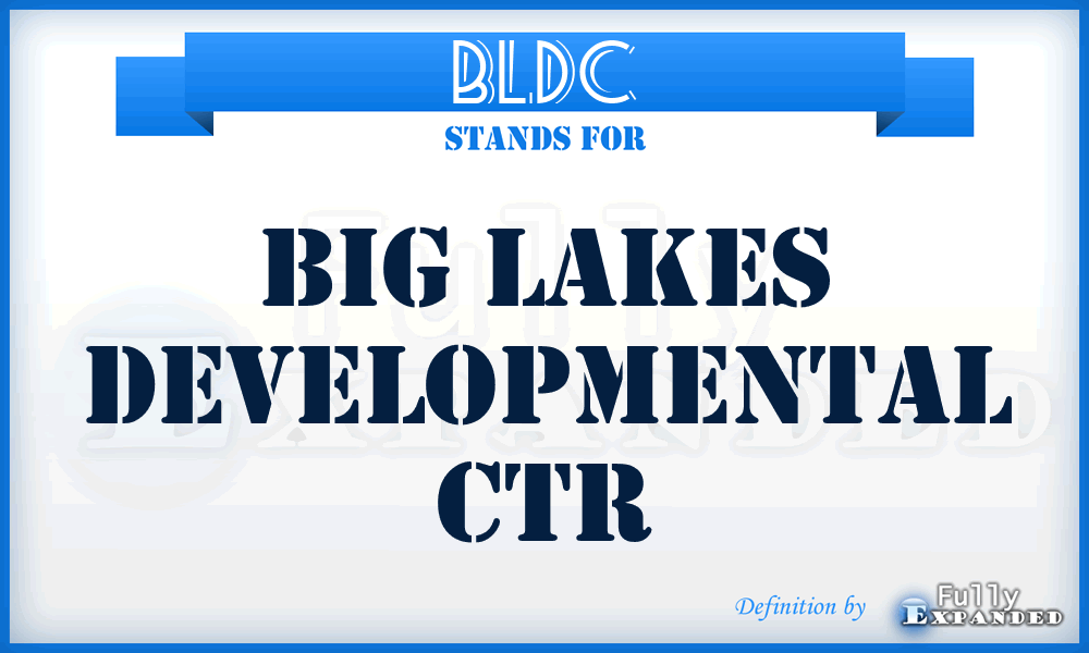 BLDC - Big Lakes Developmental Ctr