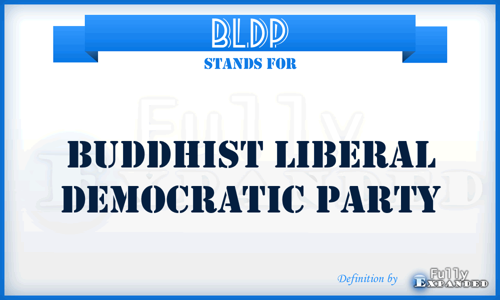 BLDP - Buddhist Liberal Democratic Party