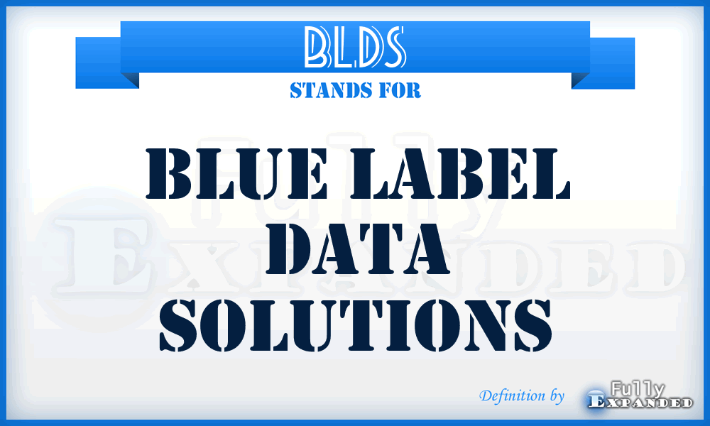 BLDS - Blue Label Data Solutions
