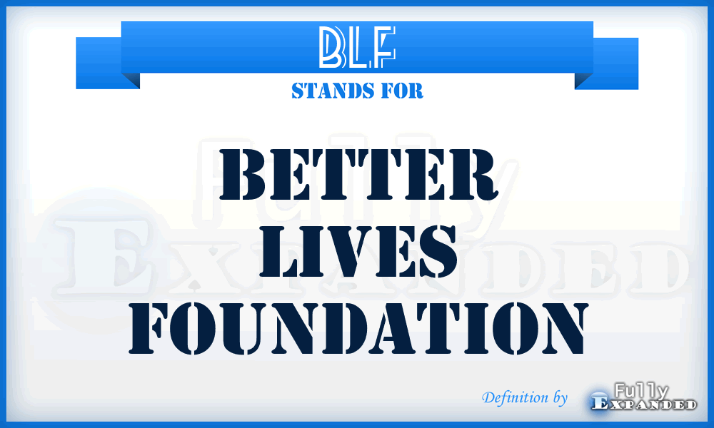 BLF - Better Lives Foundation