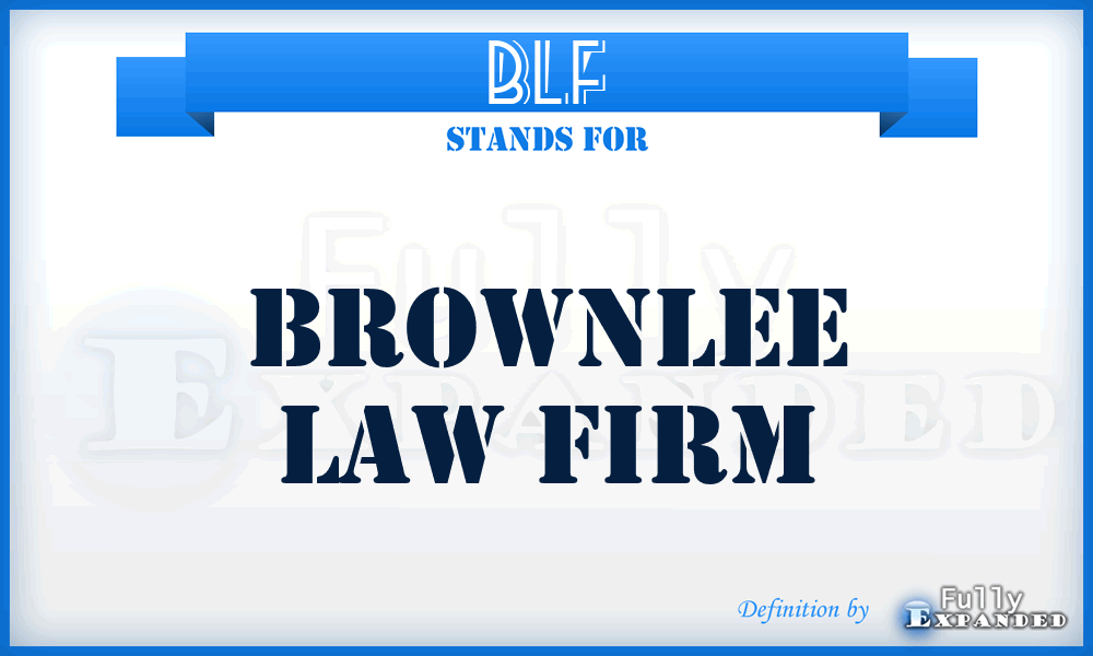 BLF - Brownlee Law Firm