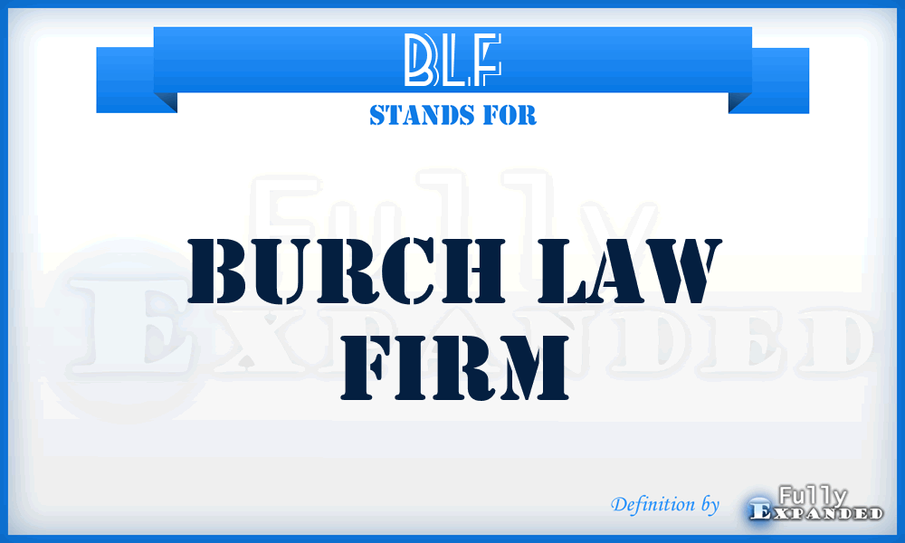 BLF - Burch Law Firm