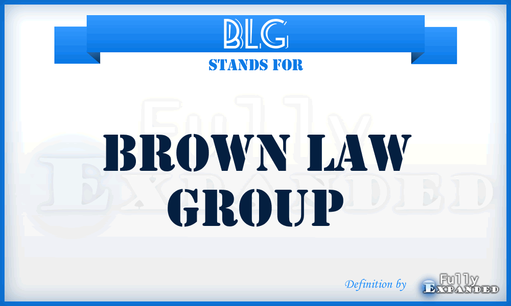 BLG - Brown Law Group