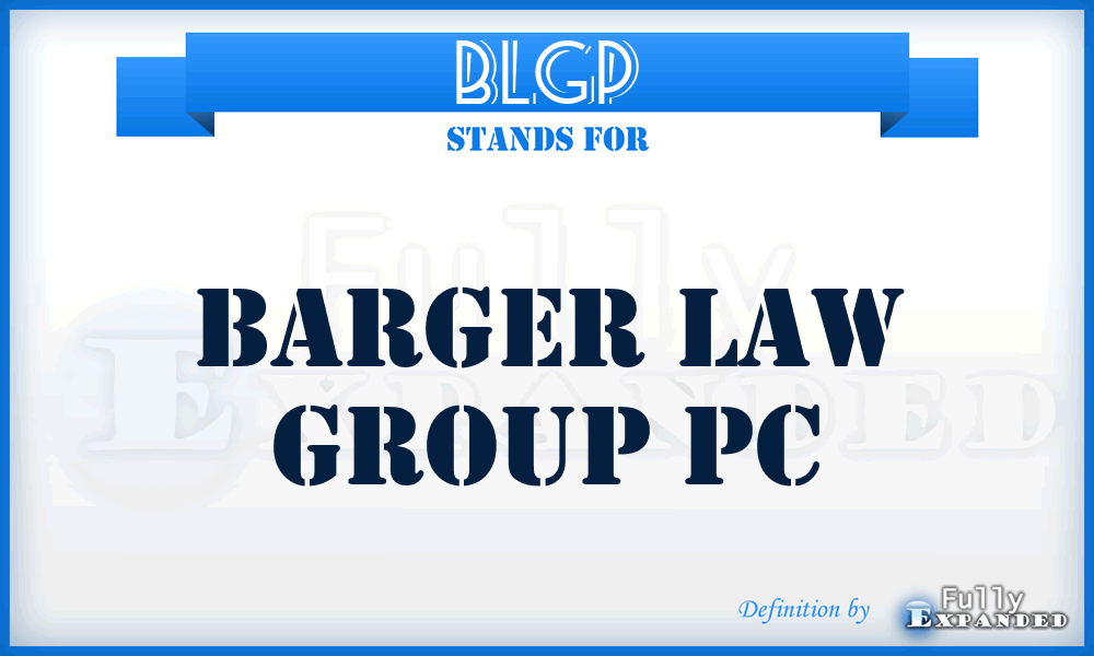 BLGP - Barger Law Group Pc