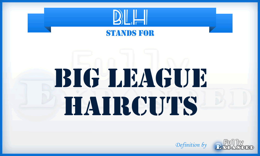 BLH - Big League Haircuts