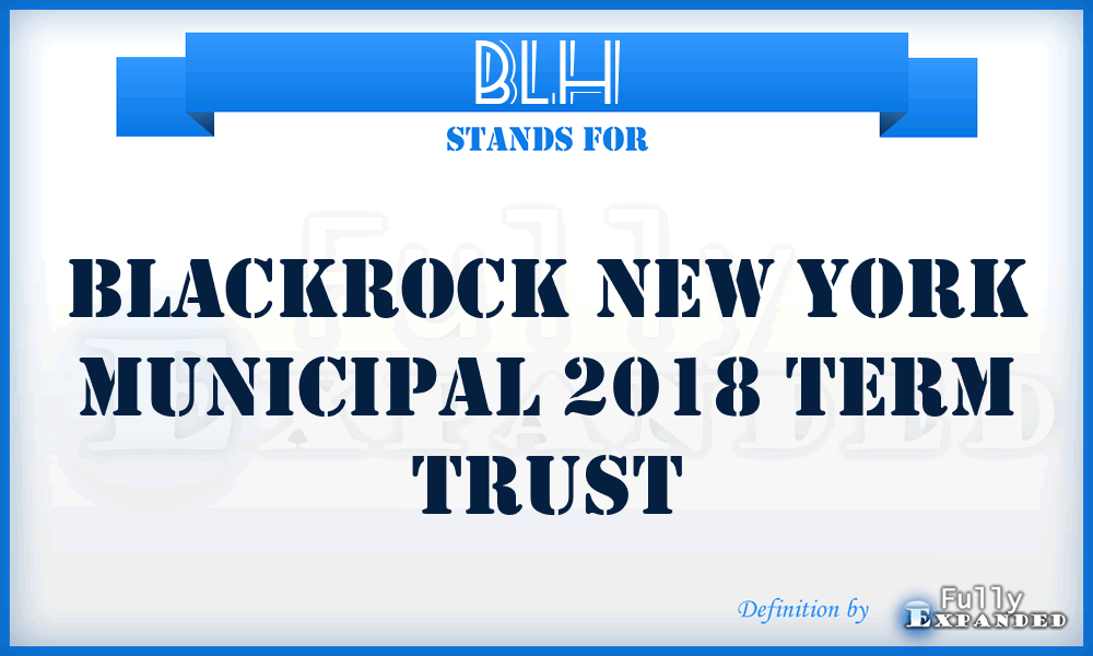 BLH - Blackrock New York Municipal 2018 Term Trust